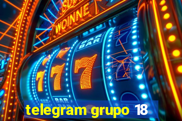 telegram grupo 18